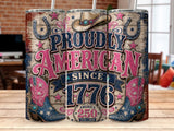 "Proudly American Since 1776" text on a tumbler with cowboy boots and horseshoes.