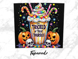 Halloween tumbler with candy, pumpkins, skulls, and "Get Tricked or Treat Yourself" text.