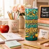 Teacher Tumbler Wrap PNG | I Teach Therefore I Drink Coffee | 20oz Skinny Sublimation Design | Teal & Gold Teacher Gift | Instant Download