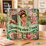 Blooming Where I Teach Tumbler Wrap PNG – Retro Floral 20oz Teacher Sublimation Design