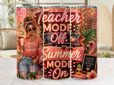 Teacher Mode Off Summer Mode On tumbler with teacher, flamingo, and pineapple graphics.