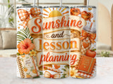 Sunshine and lesson planning tumbler with tropical and school elements.