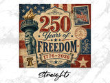 250 Years of Freedom 1776-2026 with Statue of Liberty and US postage stamps.