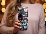 Witch Please tumbler with pumpkins, stars, and bat graphics.