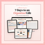 7 Days to an Organized Life — Interactive Digital Planner