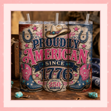 Patriotic Tumbler Wrap PNG | Proudly American Since 1776 | Pink Western America 250 20oz Skinny Sublimation Design | Instant Download