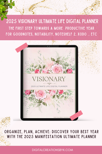 2025 Visionary: The Ultimate Life Digital Planner