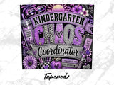 "Kindergarten Chaos Coordinator" text with floral and heart accents, "Tapened" watermarked.
