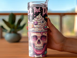 Tumbler with skull topped with ice cream and candy, "Sweet But Psycho" text.