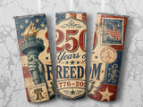 Three tumblers feature a vintage American design with Statue of Liberty and "250 Years of Freedom".