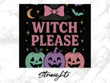 Witch Please text with glitter witch hat, bats, moon, and three jack-o'-lanterns.