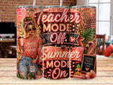 Teacher off-duty summer on tumbler with inspirational text and graphics.