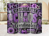 Kindergarten Chaos Coordinator tumbler with purple floral and glitter accents.